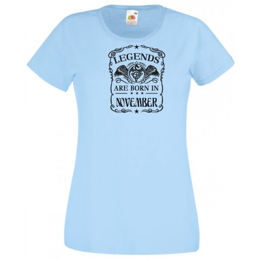A legendák novemberben születnek női rövid ujjú póló