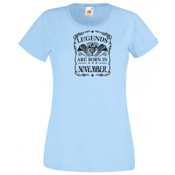 A legendák novemberben születnek női rövid ujjú póló