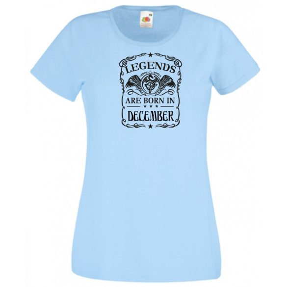 A legendák decemberben születnek női rövid ujjú póló