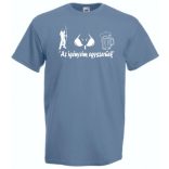 Humor - Horgász - Az igényeim egyszerűek férfi rövid ujjú póló