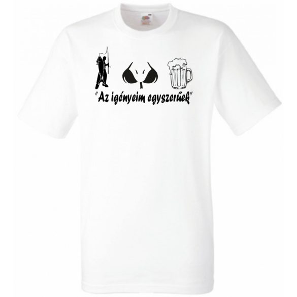 Humor - Horgász - Az igényeim egyszerűek férfi rövid ujjú póló