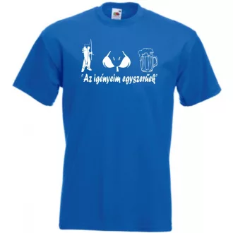   Humor - Horgász - Az igényeim egyszerűek férfi rövid ujjú póló