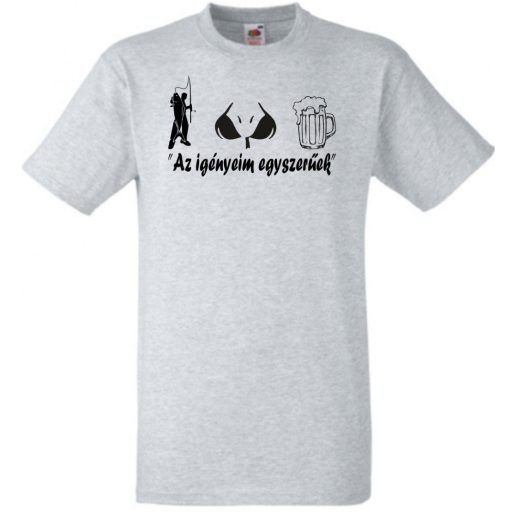 Humor - Horgász - Az igényeim egyszerűek férfi rövid ujjú póló