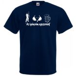 Humor - Horgász - Az igényeim egyszerűek férfi rövid ujjú póló