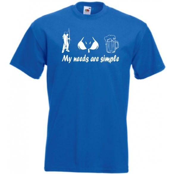 Humor - Horgász - My needs are simple férfi rövid ujjú póló