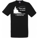 Humor - Horgász - Nem kell terápia férfi rövid ujjú póló