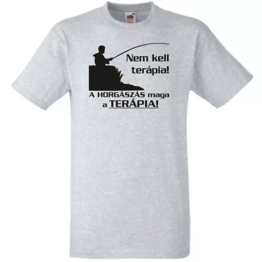 Humor - Horgász - Nem kell terápia férfi rövid ujjú póló