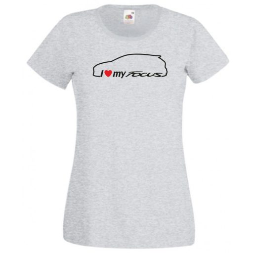 I Love My Focus női rövid ujjú póló