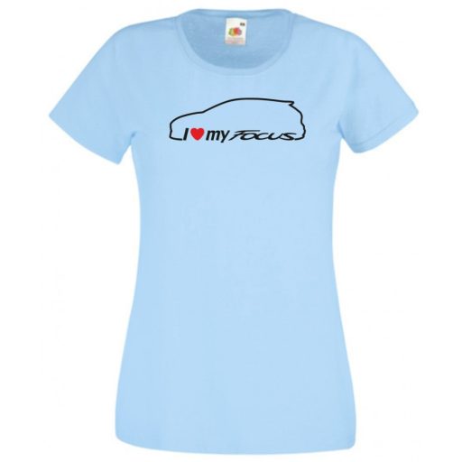 I Love My Focus női rövid ujjú póló