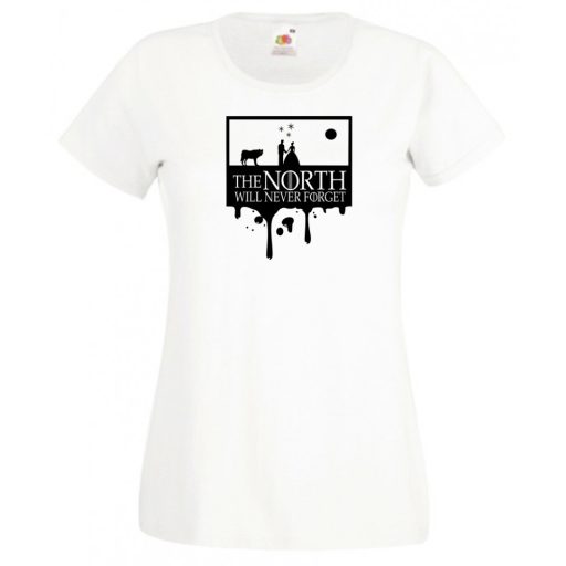 The North will never forget női rövid ujjú póló