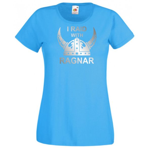 Vikings - I Raid With Ragnar női rövid ujjú póló
