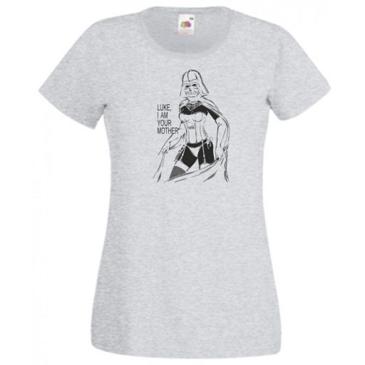 Humor - Luke Én vagyok az anyád! női rövid ujjú póló