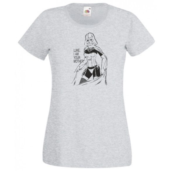 Humor - Luke Én vagyok az anyád! női rövid ujjú póló