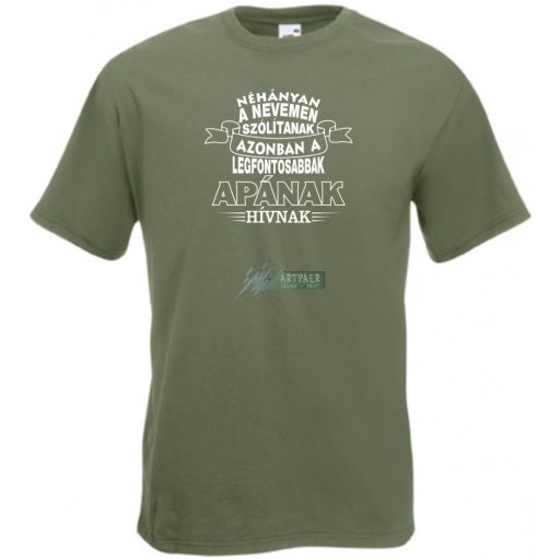 A legfontosabbak Apának hívnak férfi rövid ujjú póló