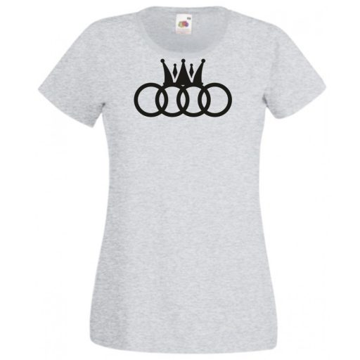 Humor – Audi a Király női rövid ujjú póló