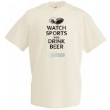 Watch Sports and Drink Beer férfi rövid ujjú póló