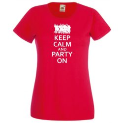Keep Calm Party On női rövid ujjú póló