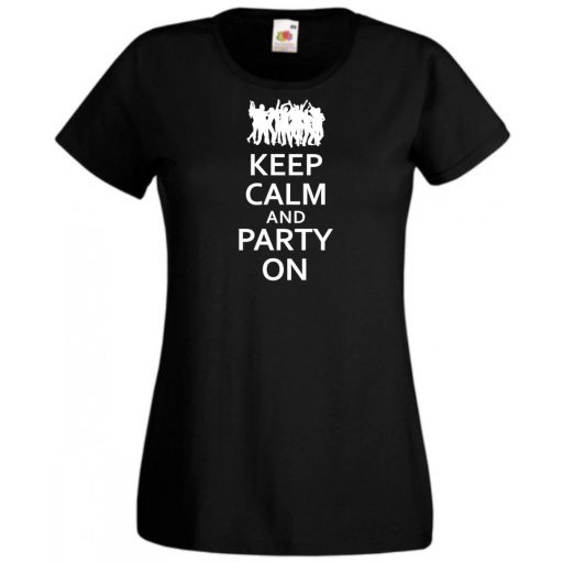 Keep Calm Party On női rövid ujjú póló