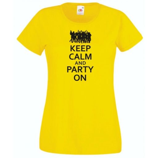 Keep Calm Party On női rövid ujjú póló