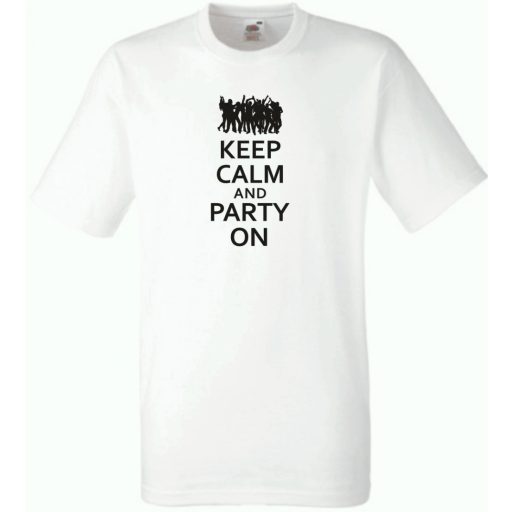 Keep Calm Party On férfi rövid ujjú póló