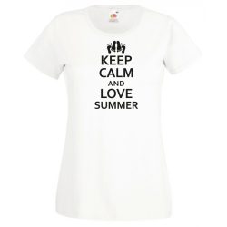 Keep Calm & Love Summer női rövid ujjú póló