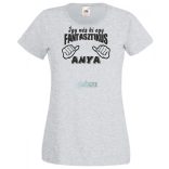 Így néz ki egy fantasztikus Anya női rövid ujjú póló