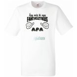 Így néz ki egy fantasztikus Apa férfi rövid ujjú póló