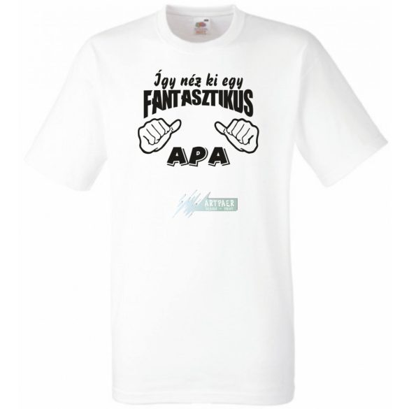 Így néz ki egy fantasztikus Apa férfi rövid ujjú póló