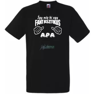 Így néz ki egy fantasztikus Apa férfi rövid ujjú póló