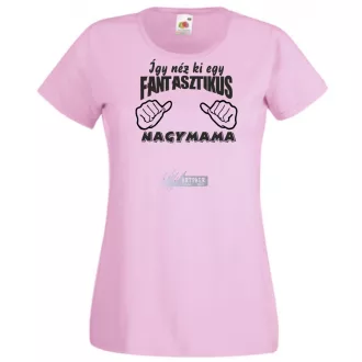   Így néz ki egy fantasztikus Nagymama női rövid ujjú póló