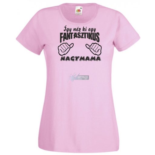 Így néz ki egy fantasztikus Nagymama női rövid ujjú póló
