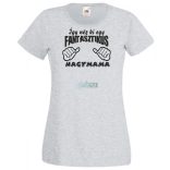 Így néz ki egy fantasztikus Nagymama női rövid ujjú póló