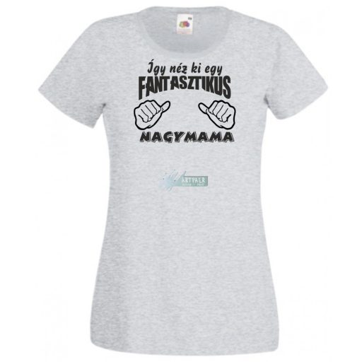 Így néz ki egy fantasztikus Nagymama női rövid ujjú póló