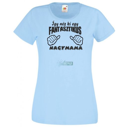 Így néz ki egy fantasztikus Nagymama női rövid ujjú póló