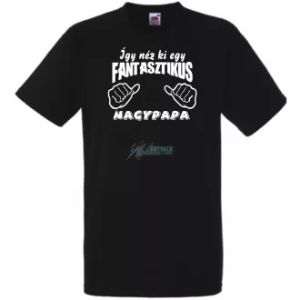   Így néz ki egy fantasztikus Nagypapa férfi rövid ujjú póló