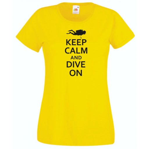 Keep Calm and Dive On női rövid ujjú póló