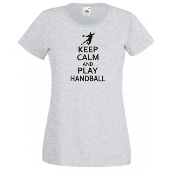 Keep Calm kézilabda női rövid ujjú póló