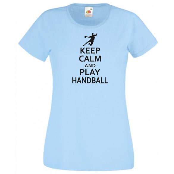 Keep Calm kézilabda női rövid ujjú póló