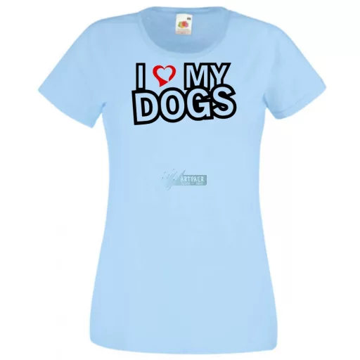 I Love My Dogs női rövid ujjú póló