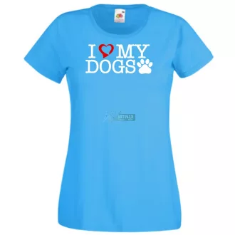 I Love My Dogs női rövid ujjú póló