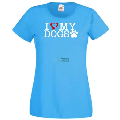 I Love My Dogs női rövid ujjú póló
