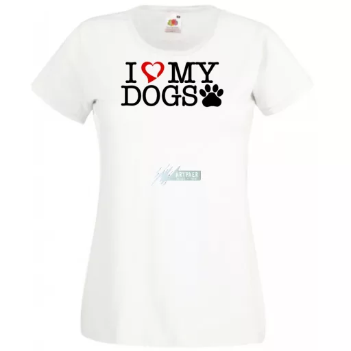 I Love My Dogs női rövid ujjú póló
