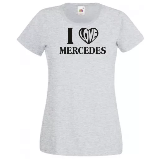 Auto fan I Love My Mercedes Benz női rövid ujjú póló