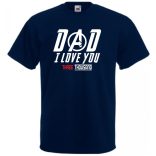 Humor I Love You 3000 - Dad férfi rövid ujjú póló