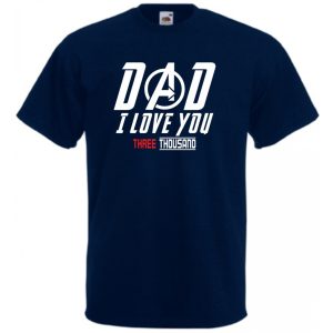 Humor I Love You 3000 - Dad férfi rövid ujjú póló