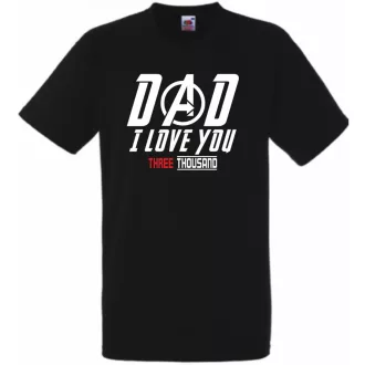 Humor I Love You 3000 - Dad férfi rövid ujjú póló
