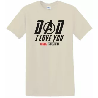 Humor I Love You 3000 - Dad férfi rövid ujjú póló