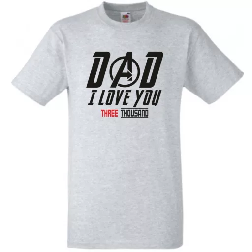 Humor I Love You 3000 - Dad férfi rövid ujjú póló