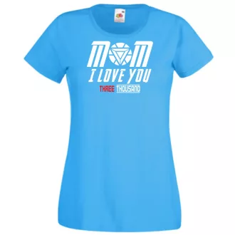 Humor I Love You 3000 - Mom női rövid ujjú póló