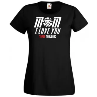 Humor I Love You 3000 - Mom női rövid ujjú póló